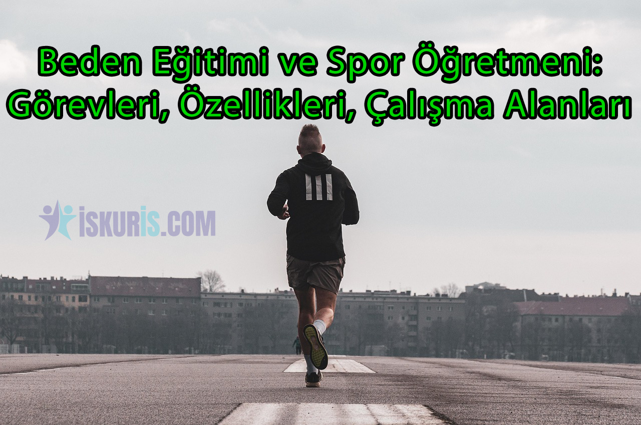 Beden Eğitimi ve Spor Öğretmeni