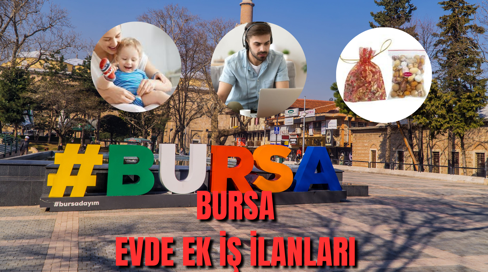 BURSA EVDE EK İŞ İLANLARI