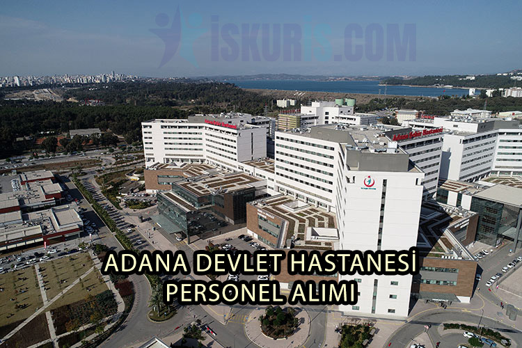 ADANA DEVLET HASTANESİ PERSONEL ALIMI