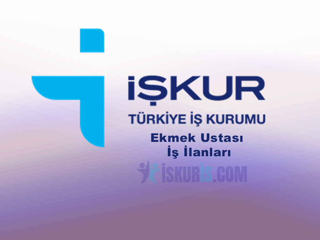 Ekmek Ustası İş İlanları