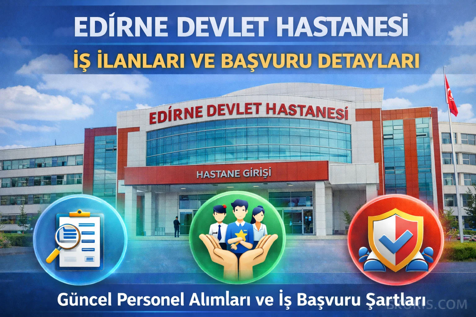 Edirne Devlet Hastanesi İş İlanları | Güncel Personel Alımı