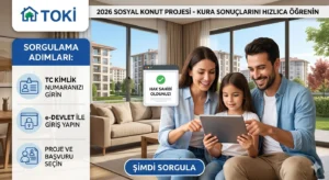 2026 İSTANBUL TOKİ KURA SONUÇLARI