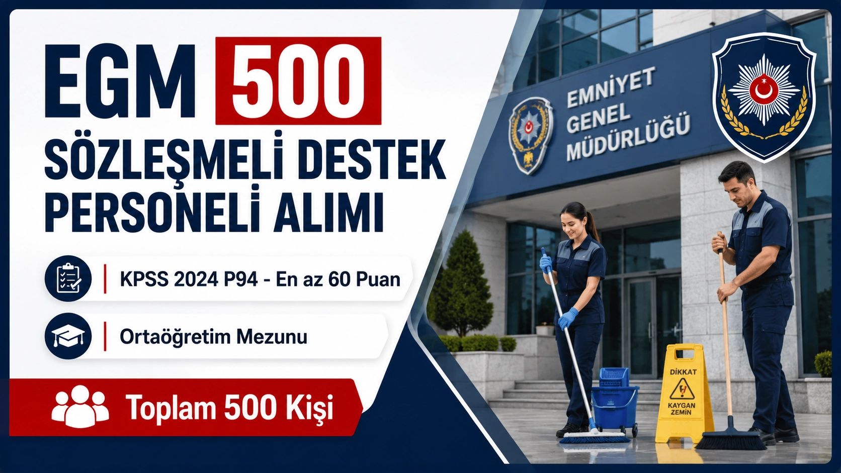 Emniyet Genel Müdürlüğü 500 Sözleşmeli Destek Personeli Alımı Yapacak